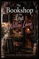 Sanaida Stafford - Bookshop at the End of Willow Lane, Häftad