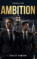 Ashley Dawson - Ambition, Inbunden
