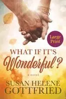 Susan Helene Gottfried - What if it's Wonderful? (Large Print), Häftad. Tillgänglighet: Lägg i varukorg