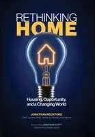 Jonathan Reckford - Rethinking Home, Inbunden. Tillgänglighet: Lägg i varukorg