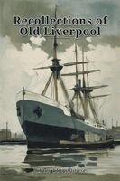 James Stonehouse - Recollections of Old Liverpool, Häftad