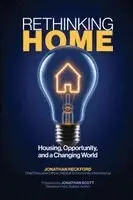 Jonathan Reckford - Rethinking Home, Häftad. Tillgänglighet: Lägg i varukorg