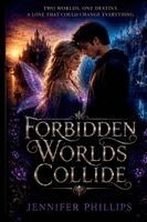 Jennifer Phillips - Forbidden Worlds Collide, Häftad. Tillgänglighet: Lägg i varukorg