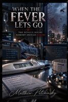 Matthew Petchinsky - When the Fever Lets Go, Häftad. Tillgänglighet: Lägg i varukorg