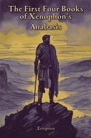 Xenophon - First Four Books of Xenophon's Anabasis, Häftad