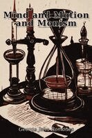 George John Romanes - Mind and Motion and Monism, Häftad