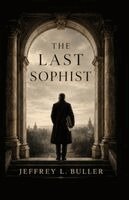 Jeffrey L Buller - Last Sophist, Häftad