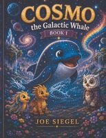 Joseph Siegel - Cosmo The Galactic Whale, Häftad. Tillgänglighet: Lägg i varukorg