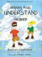Barbara Markland - Helping Kids Understand Heaven, Inbunden. Tillgänglighet: Lägg i varukorg
