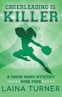 Laina Turner - Cheerleading is Killer, Häftad