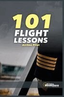 Facundo Conforti - 101 FLIGHT LESSONS Airline pilot, Häftad. Tillgänglighet: Lägg i varukorg