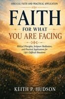 Keith Hudson - Faith for What You Are Facing, Häftad. Tillgänglighet: Lägg i varukorg
