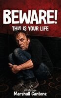 Marshall Cantone, Author's Pulse - Beware! This Is Your Life, Inbunden