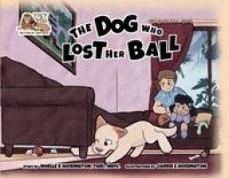 Noelle K Hoisington - Dog Who Lost Her Ball, Häftad