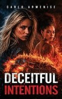 Carlo Armenise - Deceitful Intentions, Inbunden