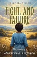 Gina Lee - Fight, and Failure, Häftad. Tillgänglighet: Lägg i varukorg