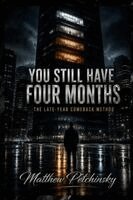 Matthew Petchinsky - You Still Have Four Months, Häftad. Tillgänglighet: Lägg i varukorg