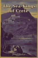 James Baikie - Sea-Kings of Crete, Häftad