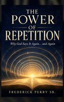 Frederick Perry - Power of Repetition, Inbunden