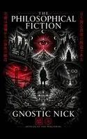 Gnostic Nick - Philosophical Fiction of Gnostic Nick, Inbunden. Tillgänglighet: Lägg i varukorg