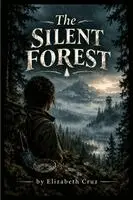 Elizabeth Cruz - Silent Forest, Häftad. Tillgänglighet: Lägg i varukorg