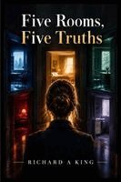 A King - Five Rooms, Five Truths, Häftad