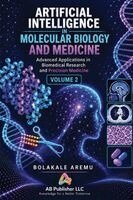 Bolakale Aremu - Artificial Intelligence in Molecular Biology and Medicine, Häftad. Tillgänglighet: Lägg i varukorg