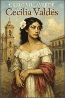 Cirilo Villaverde - Cecilia Valdés, Häftad