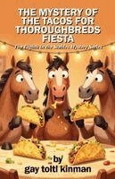 Gay Toltl Kinman, Patricia Allen Smith - Mystery of The Tacos for Thoroughbreds Fiesta - The Eighth in the Stables Mystery Series, Häftad. Tillgänglighet: Lägg i varukorg