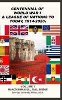 Marco Rimanelli - Centennial of World War I andLeague of Nations to Today, 1914-2020s, Vol.I, Inbunden
