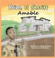 Jocelyne Jerez - Brian, el Sheriff Amable, Inbunden. Tillgänglighet: Lägg i varukorg