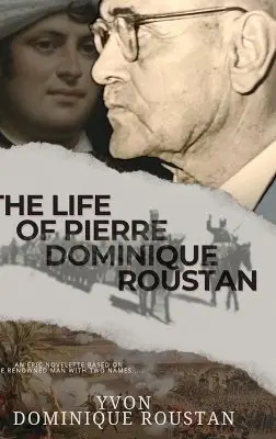 Yvon Dominique Roustan - The Life of Pierre Dominique Roustan, Inbunden. Tillgänglighet: Lägg i varukorg