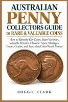 Roggie Clark - Australian Penny Collectors Guide to Rare & Valuable Coins, Häftad. Tillgänglighet: Lägg i varukorg