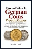 Roggie Clark - Rare and Valuable German Coins Worth Money, Häftad. Tillgänglighet: Lägg i varukorg