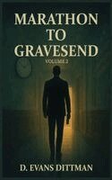 D Evans Dittman - Marathon to Gravesend, Inbunden. Tillgänglighet: Lägg i varukorg