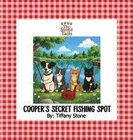 Tiffany Stone - Cooper's Secret Fishing Spot, Inbunden. Tillgänglighet: Lägg i varukorg