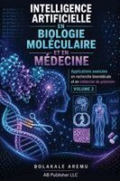 Bolakale Aremu - Intelligence artificielle en biologie moléculaire et en médecine, Häftad. Tillgänglighet: Lägg i varukorg