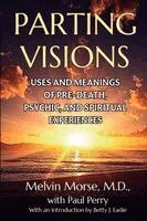 Melvin Morse, Paul Perry - Parting Visions. Tillgänglighet: Lägg i varukorg