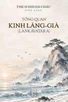 Thích Nhuận Châu, Thư Viện Phật Việt, Lotus Media - Tổng quan kinh Lăng-già (Laṅkāvatāra), Häftad. Tillgänglighet: Lägg i varukorg