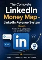 Israel Joshua Chukwubueze - Complete LinkedIn Money Map - LinkedIn Revenue System (Book 2), Häftad. Tillgänglighet: Lägg i varukorg