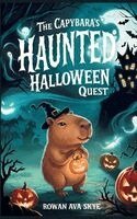 Rowan Ava Skye - Capybara's Haunted Halloween Quest, Inbunden. Tillgänglighet: Lägg i varukorg