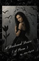 Anna Elizabeth, Jo Ann Gray - Darkened Desire (A Poem), Häftad. Tillgänglighet: Lägg i varukorg