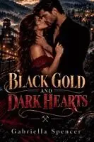 Gabriella Spencer - Black Gold and Dark Hearts, Häftad. Tillgänglighet: Lägg i varukorg