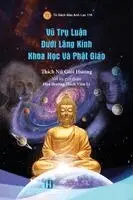 Giới Hương Thích Nữ - Vũ Trụ Luận Dưới Lăng Kính Khoa Học Và Phật Giáo, Häftad. Tillgänglighet: Lägg i varukorg