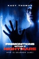 Kacy Thomas - Premonitions Within a Nightmare, Häftad. Tillgänglighet: Lägg i varukorg