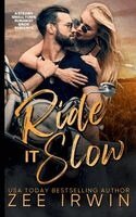 Ride It Slow
