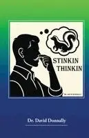 David Donnally - Stinkin' Thinkin', Häftad. Tillgänglighet: Lägg i varukorg