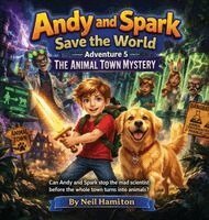 Andy and Spark Save the World