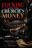 J L Henry - Fucking with the Church's Money, Häftad. Tillgänglighet: Lägg i varukorg