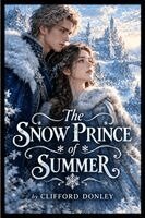 Donley - Snow Prince of Summer, Häftad. Tillgänglighet: Lägg i varukorg